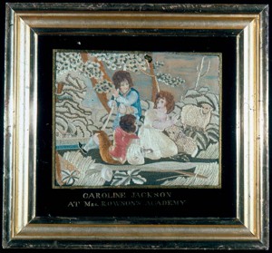 Needle work by Caroline Jackson at Mrs. Rowson’s Academy. Old Sturbridge Village Needle work by Caroline Jackson